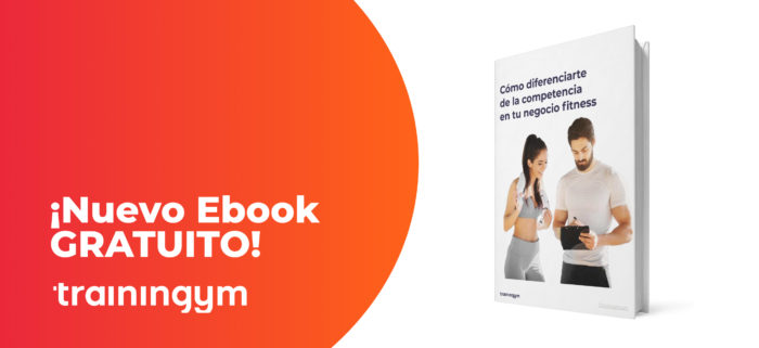 Trainingym lanza un Ebook sobre la diferenciación de los negocios fitness