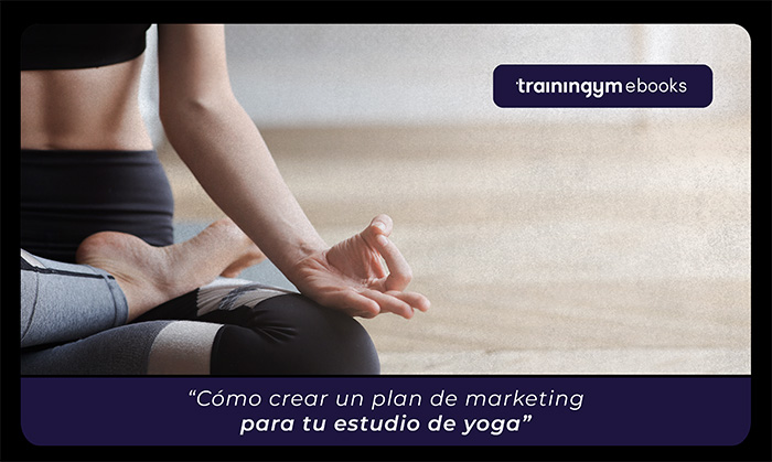 Trainingym aconseja cómo captar más clientes a los estudios de yoga